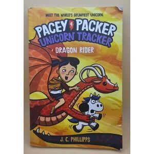 Pacey Packer Unicorn Tracker Dragon Rider J.C. Phillips Kids Book‎